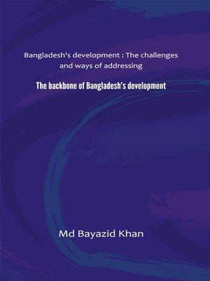 cover image of The backbone of Bangladesh's development